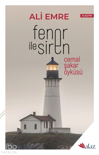 Fener ile Siren | Ali Emre | Alaz Kitap