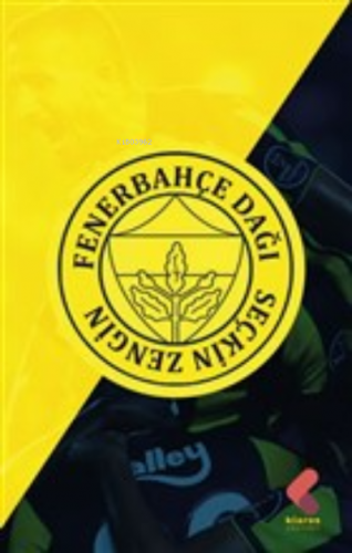 Fenerbahçe Dağı | Seçkin Zengin | Klaros Yayınları