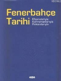 Fenerbahçe Tarihi | Altan Tanrıkulu | Yapı Kredi Yayınları ( YKY )