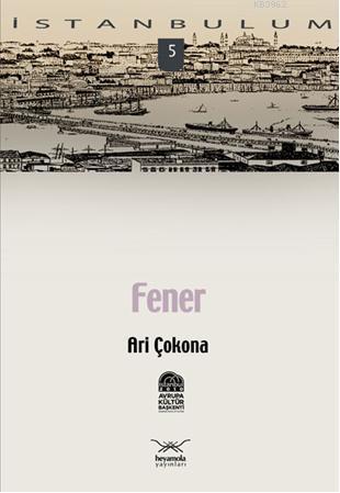 Fener | Ari Çokona | Heyamola Yayınları