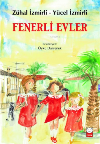 Fenerli Evler | Yücel İzmirli | Kırmızıkedi Çocuk