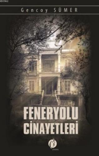 Feneryolu Cinayetleri | Gencoy Sümer | Herdem Kitap