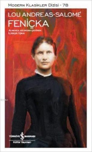 Feniçka | Lou Andreas-Salomé | Türkiye İş Bankası Kültür Yayınları