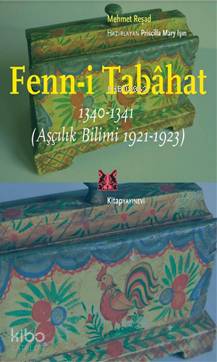 Fenn-i Tabahat 1340-1341; (Aşçılık Bilimi 1921-1923) | Mehmet Reşad | 