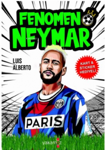 Fenomen Neymar | Luis Alberto Urrea | Yakamoz Yayınları