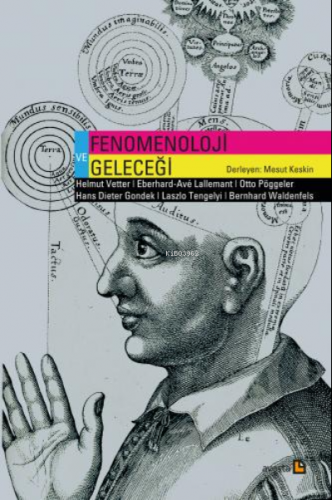 Fenomenoloji Ve Geleceği | Bernhard Waldenfels | Avesta Yayınları