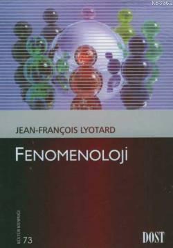 Fenomenoloji | Jean François Lyotard | Dost Kitabevi