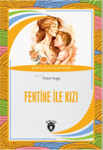 Fentine İle Kızı | Victor Hugo | Dorlion Yayınevi