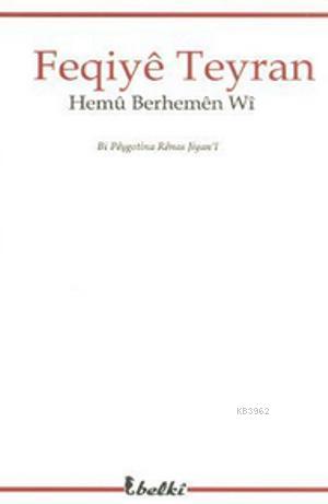 Feqiye Teyran; Bi Peşgonita Renas Jiyan'i | Hemu Berhemen Wi | Belki Y