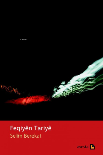 Feqıyên Tarıyê | Selim Berekat | Avesta Yayınları