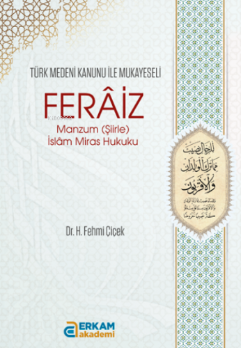 Ferâiz Manzum (İslam Miras Hukuku) | H. Fehmi Çiçek | Erkam Yayınları