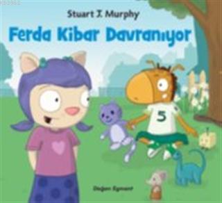 Ferda Kibar Davranıyor | Stuart J. Murphy | Doğan Çocuk