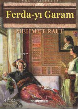 Ferda-yı Garam | Mehmet Rauf | Kitapzamanı