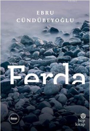 Ferda | Ebru Cündübeyoğlu | Hep Kitap