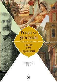 Ferdi ve Şürakâsı; Özgün Metin | Halit Ziya Uşaklıgil | Everest Yayınl