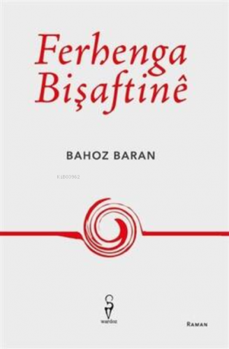 Ferhenga Bişaftinê - Bahoz Baran | Bahoz Baran | Wardoz Yayınevi