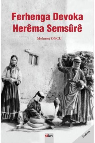 Ferhenga Devoka Herêma Semsûrê | Mehmet Oncu | Sitav Yayınevi