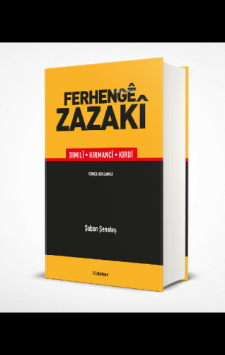 Ferhenge Zazaki Şaban Şenateş Türkçe Anlatımlı | Şaban Şenateş | Nubih