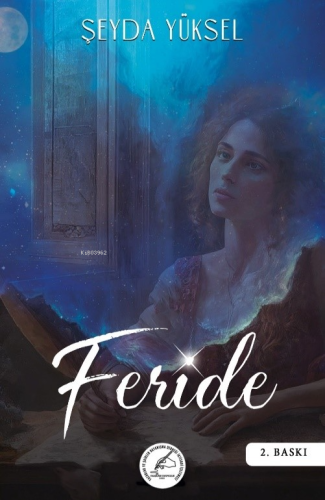 Feride | Şeyda Yüksel | Yazşader Yayıncılık