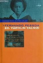 Fernando Pessoa 20. Yüzyılın Yalnızı | Adnan Özer | Everest Yayınları