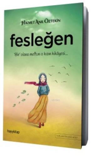 Fesleğen; Bir Olana Meftun O Kızın Hikayesi | Hikmet Anıl Öztekin | Ha