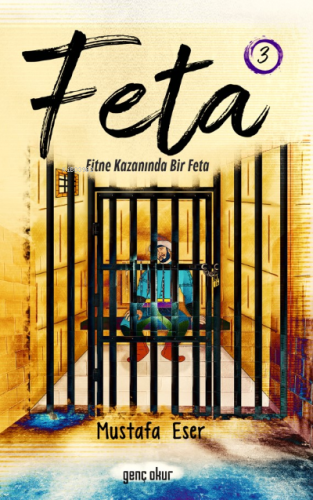 Feta; Fitne Kazanında Bir Feta | Mustafa Eser | Genç okur