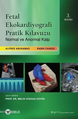 Fetal Ekokardiyografi Pratik Kılavuzu | Alfred Abuhamad | Güneş Tıp Ki