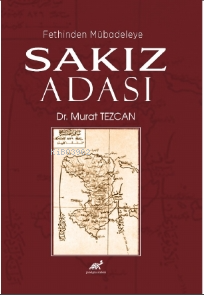 Fethinden Mübadeleye Sakız Adası | Murat Tezcan | Paradigma Yayınları