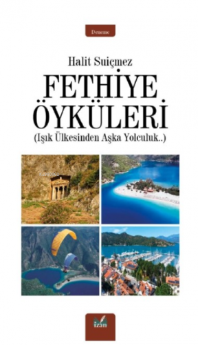 Fethiye Öyküleri | Halit Suiçmez | İzan Yayıncılık