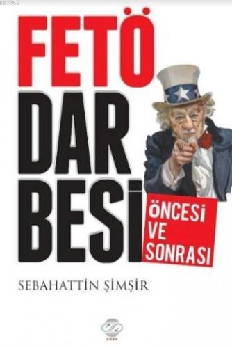 Fetö Darbesi Öncesi ve Sonrası | Sebahattin Şimşir | Serencam Yayınlar