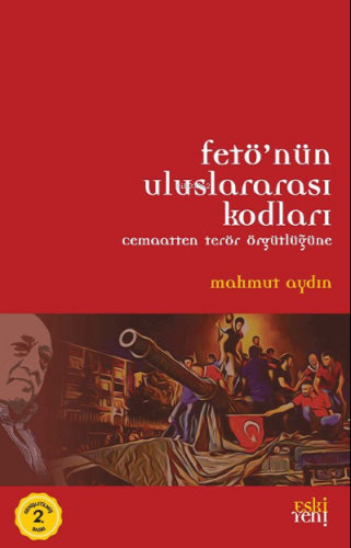 Fetö’nün Uluslararası Kodları | Mahmut Aydın | Eski Yeni Yayınları