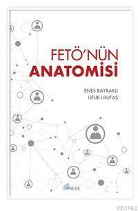 FETÖ'nün Anatomisi | Ufuk Ulutaş | Seta Yayınları