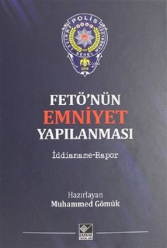 Fetö'nün Emniyet Yapılanması İddianame - Rapor | Muhammed Gömük | Kayn