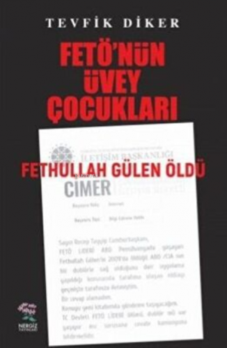 Fetö'nün Üvey Çocukları | Tevfik Diker | Nergiz Yayınları