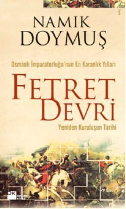 Fetret Devri (Yeniden Kuruluşun Tarihi); Osmanlı İmparatorluğunun En K