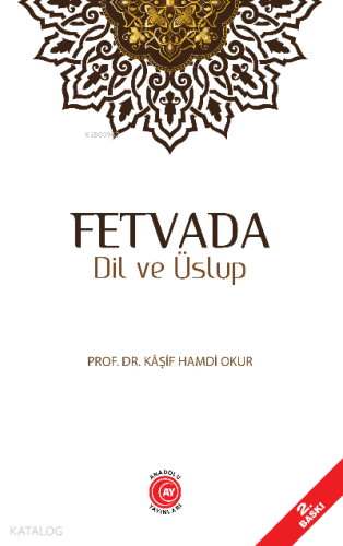 Fetvada Dil ve Üslup | Kaşif Hamdi Okur | Anadolu Ay Yayınları