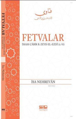 Fetvalar: İmam Cabir B. Zeyd El-Ezdi (Ö.93) | İsa Nehrevan | SD Yayıne