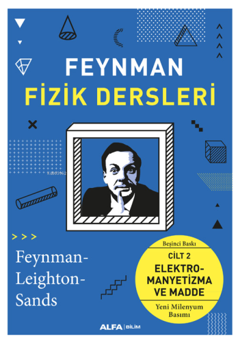 Feynman Fizik Dersleri Cilt II; Elektromanyetizma ve Madde | Richard P