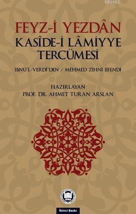 Feyz-i Yezdan Kaside-i Lamiyye Tercümesi | Mehmet Zihni Efendi | M. Ü.