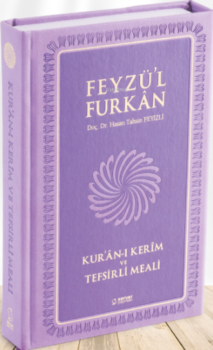 Feyzü'l Furkan Kur'ân-ı Kerîm ve Tefsirli Meali; (Büyük Boy - Mushaf v