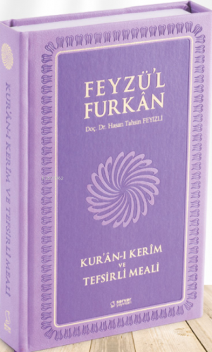 Feyzü'l Furkan Kur'ân-ı Kerîm ve Tefsirli Meali; (Orta Boy - Mushaf ve