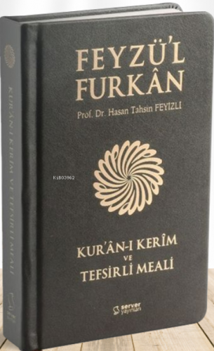 Feyzü'l Furkan Kur'ân-ı Kerîm ve Tefsirli Meali | Hasan Tahsin Feyizli