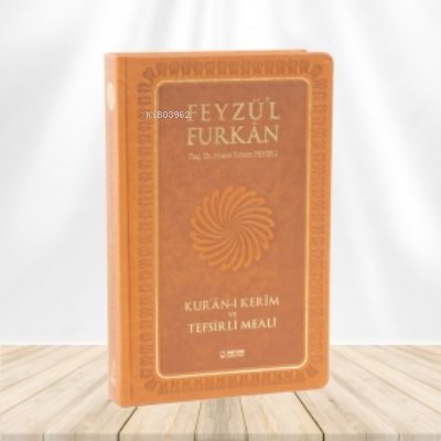 Feyzü'l Furkân Tefsirli Kur'ân-ı Kerîm Meali - Büyük Boy - Ciltli - TA