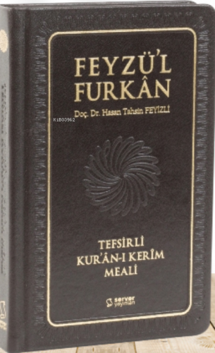 Feyzü'l Furkan Tefsirli Kur'an-ı Kerim Meali; (Cep Boy Sadece Meal - D