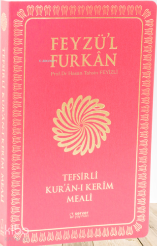 Feyzü'l Furkan Tefsirli Kur'an-ı Kerim Meali - Orta Boy - Yumuşak Cilt