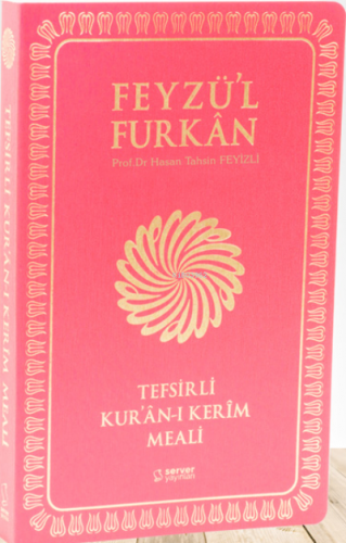 Feyzü'l Furkan Tefsirli Kur'an-ı Kerim Meali - Orta Boy - Yumuşak Cilt