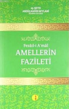 Fezail-i A'mal Amellerin Fazileti | Seyyid Abdülkadir Geylani | Medine