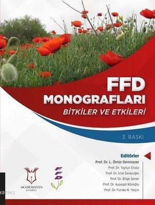 FFD Monografları Bitkiler ve Etkileri | Ömür Demirezer | Akademisyen K