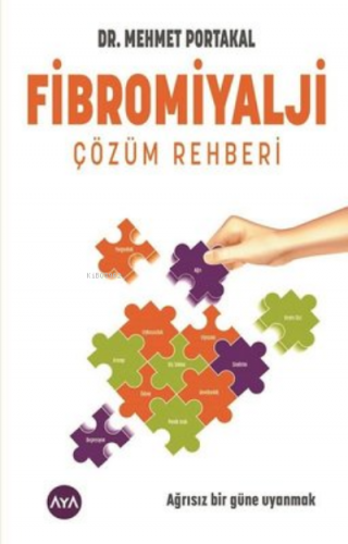 Fibromiyalji - Çözüm Rehberi | Mehmet Portakal | Aya Kitap