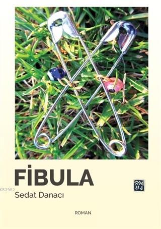 Fibula | Sedat Danacı | Kutlu Yayınevi